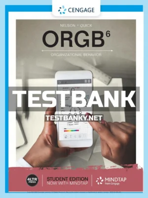 Test Bank for ORGB 6th Edition Nelson ISBN 9781337407816