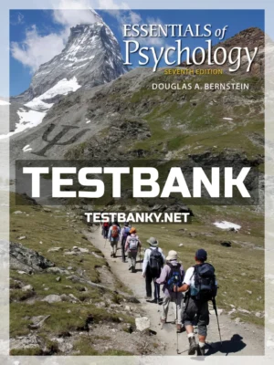 Test Bank for Essentials of Psychology 7th Edition Bernstein ISBN 9781337612395