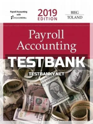 Test Bank for Payroll Accounting 2019 29th Edition Bieg ISBN 9781337619769