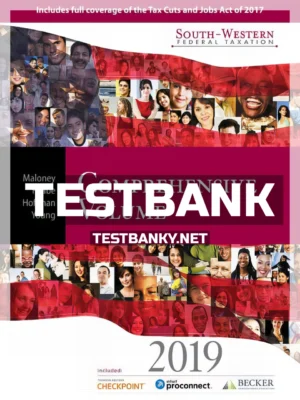 Test Bank for South Western Federal Taxation 2019 Comprehensive 42nd Edition Maloney ISBN 9781337703017