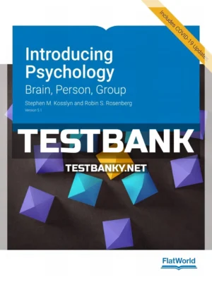 Test Bank for Introducing Psychology Brain Person Group 5 1 5th Edition Kosslyn ISBN 9781453335871