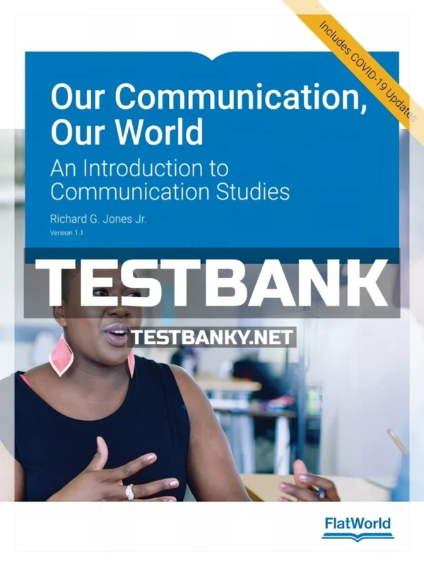 Test Bank for Our Communication Our World 1 1 An Introduction to Communication Studies 1st Edition Jones ISBN 9781453335970