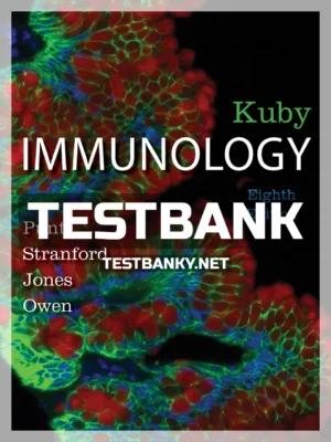 Test Bank for Kuby Immunology 8th Edition Punt ISBN 9781464189784