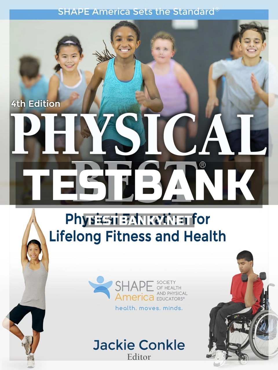 9781492545309-TEST-BANK Test Bank for Physical Best 4th Edition Conkle ISBN 9781492545309