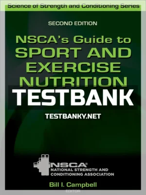 Test Bank for NSCAs Guide to Sport and Exercise Nutrition 2nd Edition Campbell ISBN 9781492593515