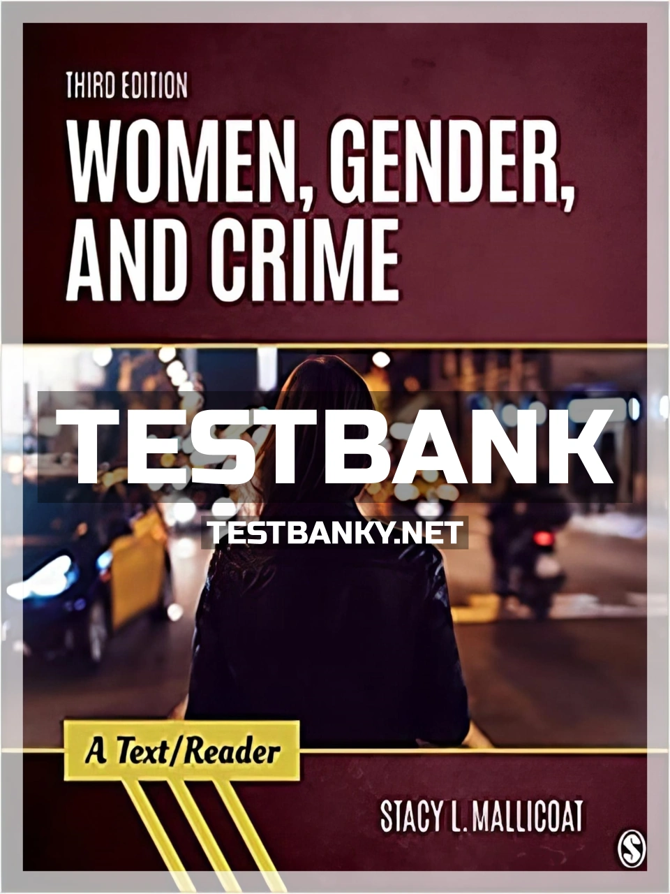 9781506366869-TEST-BANK Test Bank for Women Gender and Crime 3rd Edition Mallicoat ISBN 9781506366869