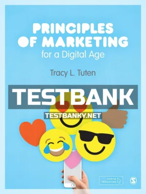 Test Bank for Principles of Marketing for a Digital Age 1st Edition Tuten ISBN 9781526423337
