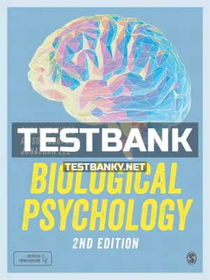 Test Bank for Biological Psychology 2nd Edition Higgs ISBN 9781526460974