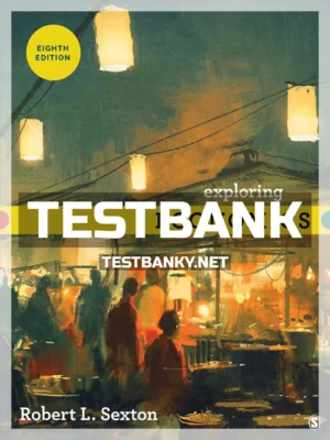 Test Bank for Exploring Economics 8th Edition Sexton ISBN 9781544336329
