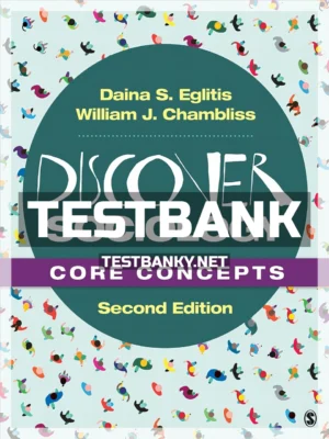Test Bank for Discover Sociology Core Concepts 2nd Edition Eglitis ISBN 9781544372327