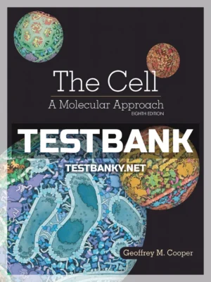 Test Bank for Cell Molecular Approach 8th Edition Cooper ISBN 9781605357072
