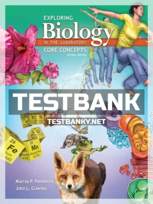 Test Bank for Exploring Biology in the Laboratory Core Concepts 2nd Edition Pendarvis ISBN 9781617319006