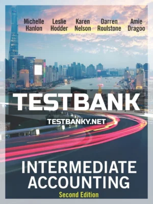 Test Bank for Intermediate Accounting 2nd Edition Hanlon ISBN 9781618533135