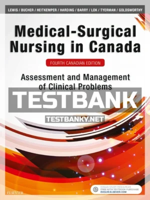 Test Bank for Medical-Surgical Nursing in Canada 4th Canadian Edition Lewi ISBN 9781771720489