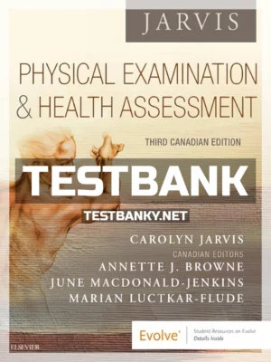 Test Bank for Physical Examination and Health Assessment CANADIAN 3rd Canadian Edition Jarvis ISBN 9781771721547