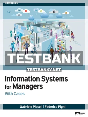 Test Bank for Information Systems for Managers with Cases 4th Edition Piccoli ISBN 9781943153503