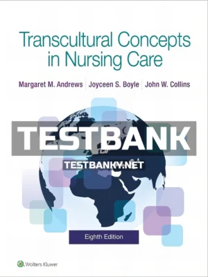 Test Bank for Transcultural Concepts in Nursing Care 8th Edition Andrews ISBN 9781975110673
