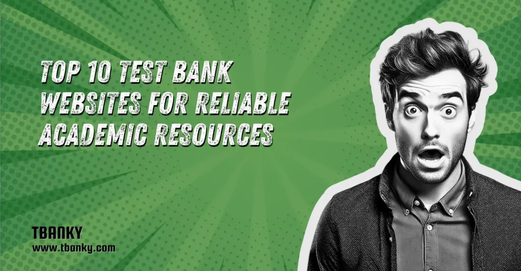 Top 10 Test Bank Websites for Reliable Academic Resources