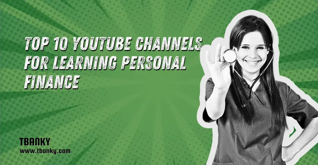Top 10 YouTube Channels for Learning Personal Finance