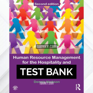 Test Bank for Human Resource Management for Hospitality Tourism and Events 2nd US Edition by Nickson ISBN 9780080966489