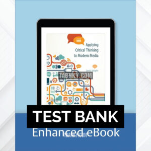 Test Bank for Applying Critical Thinking to Modern Media 1st US Edition by Vaughn ISBN 9780190063405