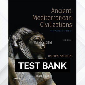 Test Bank for Ancient Mediterranean Civilizations 3rd US Edition by Mathisen ISBN 9780190080945