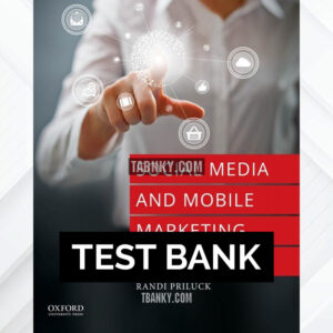 Test Bank for Social Media and Mobile Marketing Strategy 1st US Edition by Priluck ISBN 9780190215071