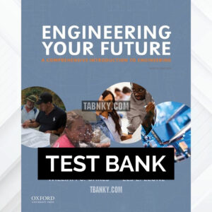 Test Bank for Engineering Your Future 9th US Edition by Oakes ISBN 9780190279264