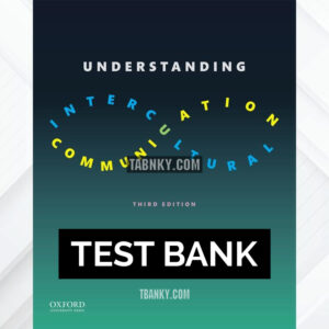 Test Bank for Understanding Intercultural Communication 3rd US Edition by Ting-Toomey ISBN 9780190297442