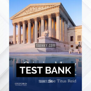 Test Bank for Criminal Law The Essentials 3rd US Edition by Reid ISBN 9780190455002