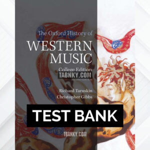 Test Bank for The Oxford History of Western Music 2nd US Edition by Gibbs ISBN 9780190600228