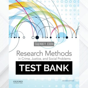 Test Bank for Research Methods in Crime Justice and Social Problems 2nd US Edition by Lanier ISBN 9780190694432