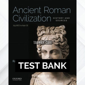 Test Bank for Ancient Roman Civilization History and Sources 1st US Edition by Mathisen ISBN 9780190849603
