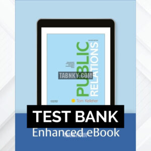 Test Bank for Public Relations 2nd US Edition by Kelleher ISBN 9780190925093