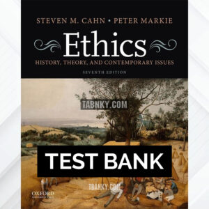 Test Bank for Ethics History Theory and Contemporary Issues 7th US Edition by Cahn ISBN 9780190949556