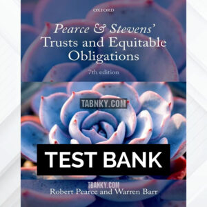 Test Bank for Pearce and Stevens Trusts and Equitable Obligations 7th US Edition by Pearce ISBN 9780192525413