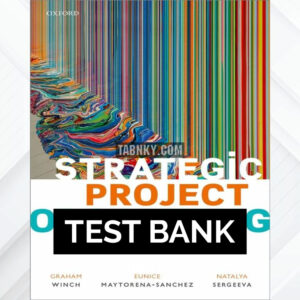 Test Bank for Strategic Project Organizing 1st US Edition by Winch ISBN 9780192606587