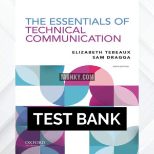 Test Bank for The Essentials of Technical Communication 5th US Edition by Tebeaux ISBN 9780197539200