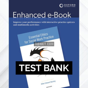 Test Bank for Essential Ethics for Social Work Practice 1st US Edition by Barsky ISBN 9780197585139