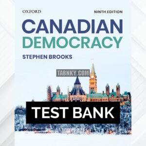 Test Bank for Canadian Democracy 9th CA Edition by Brooks ISBN 9780199032501