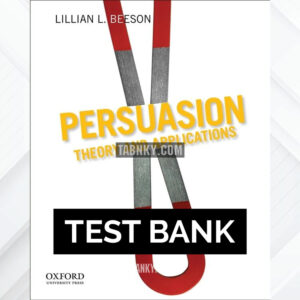 Test Bank for Persuasion Theory and Applications 1st US Edition by Beeson ISBN 9780199732357