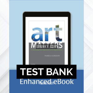 Test Bank for Art Matters A Contemporary Approach to Art Appreciation 1st US Edition by Gordon ISBN 9780199946518