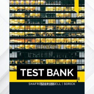 Test Bank for Introducing Public Administration 8th US Edition by Shafritz ISBN 9780205855896