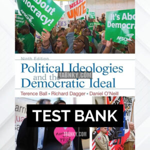 Test Bank for Political Ideologies and the Democratic Ideal 9th US Edition by Ball ISBN 9780205962556