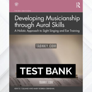 Test Bank for Developing Musicianship through Aural Skills 3rd US Edition by Cleland ISBN 9780367030766