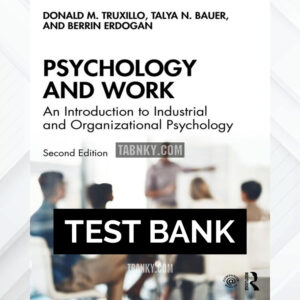 Test Bank for Psychology and Work 2nd US Edition by Truxillo ISBN 9780367151287