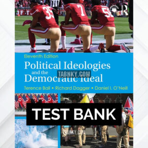 Test Bank for Political Ideologies and the Democratic Ideal 11th US Edition by Ball ISBN 9780367235116