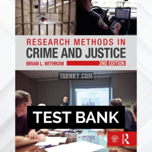 Test Bank for Research Methods in Crime and Justice 2nd US Edition by Withrow ISBN 9780367241261