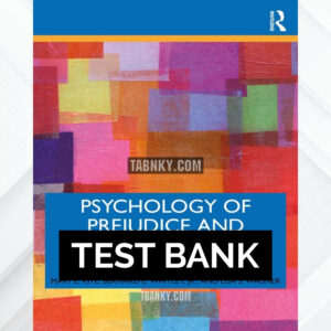 Test Bank for Psychology of Prejudice and Discrimination 4th US Edition by Kite ISBN 9780367408176