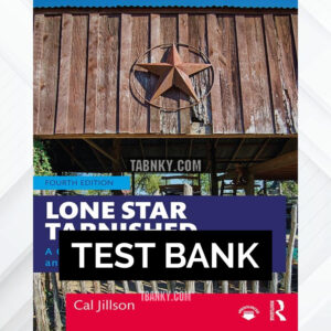 Test Bank for Lone Star Tarnished 4th US Edition by Jillson ISBN 9780367472788